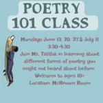 Join Ms. Talitha for our summer poetry 101 class and learn about different kinds of poetry.
